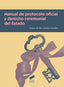 Manual de Protocolo Oficial y Derecho Ceremonial del Estado (Sintesis Editorial) - 9788491710691