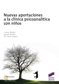 Nuevas Aportaciones a la Clínica Psicoanalitica con Niños (Sintesis Editorial) - 9788491710738