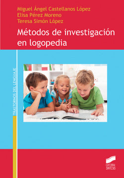 Mètodos de Investigación en Logopedia (Sintesis Editorial) - 9788491711131