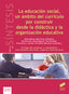 Educación Social, un Ámbito del Currículo por Construir Desde la Didáctica y la Organización Educativa (Sintesis Editorial) - 9788491711261