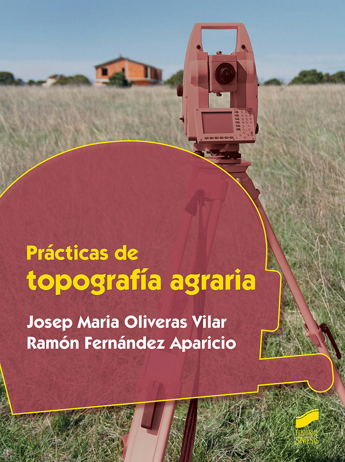 PRACTICAS DE TOPOGRAFIA AGRARIA | OLIVERAS VILAR,JOSEP MARIA | SINTESIS | 9788491711674 Imagen principal del producto