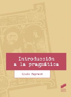 Introducción a la Pragmática (Sintesis Editorial) - 9788491712053