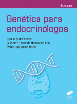 Genètica para Endocrinólogos (Sintesis Editorial) - 9788491712077