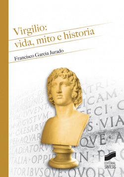 Virgilio: Vida, Mito e Historia (Sintesis Editorial) - 9788491712213