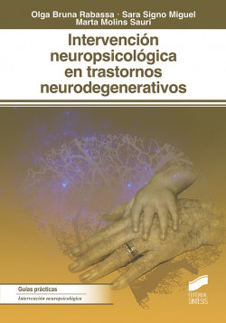 Intervención Neuropsicología Trastornos Neurodegenerativos (Sintesis Editorial) - 9788491712275