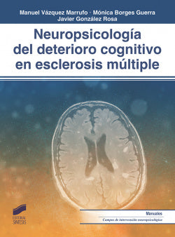 Neuropsicología del Deterioro Cognitivo Esclerosis Multiple (Sintesis Editorial) - 9788491712282