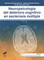 Neuropsicología del Deterioro Cognitivo Esclerosis Multiple (Sintesis Editorial) - 9788491712282