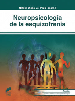 Neuropsicología de la Esquizofrenia (Sintesis Editorial) - 9788491712398