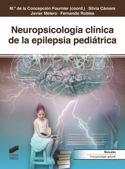 Neuropsicología Clínica de la Epilepsia Pediátrica 2019 (Sintesis Editorial) - 9788491712640