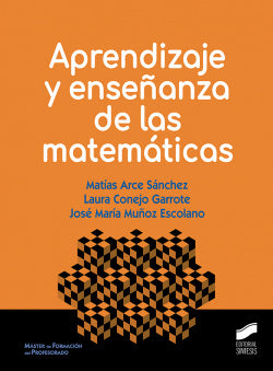 Aprendizaje y Enseñanza de las Matemáticas 2019 (Sintesis Editorial) - 9788491712657