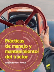 ✅ PRÁCTICAS DE MANEJO Y MANTENIMIENTO DEL TRACTOR 2019 - 9788491712893