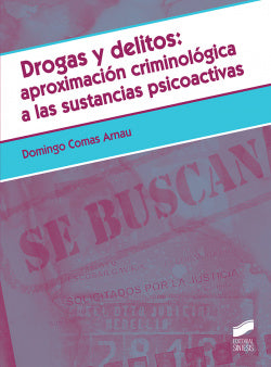 Drogas y Delitos: Aproxim | SINTESIS EDITOR | 9788491713098