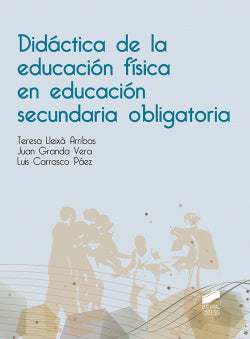 Didáctica de la Educación Física en Educación Secundaria Obligatoria (Sintesis Editorial) - 9788491713111