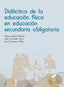 Didáctica de la Educación Física en Educación Secundaria Obligatoria (Sintesis Editorial) - 9788491713111