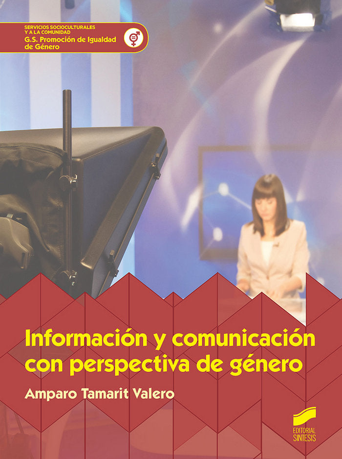 INFORMACION Y COMUNICACION CON PERSPECTIVA GENERO GS | TAMARIT VALERO,AMPARO | SINTESIS | 9788491713456