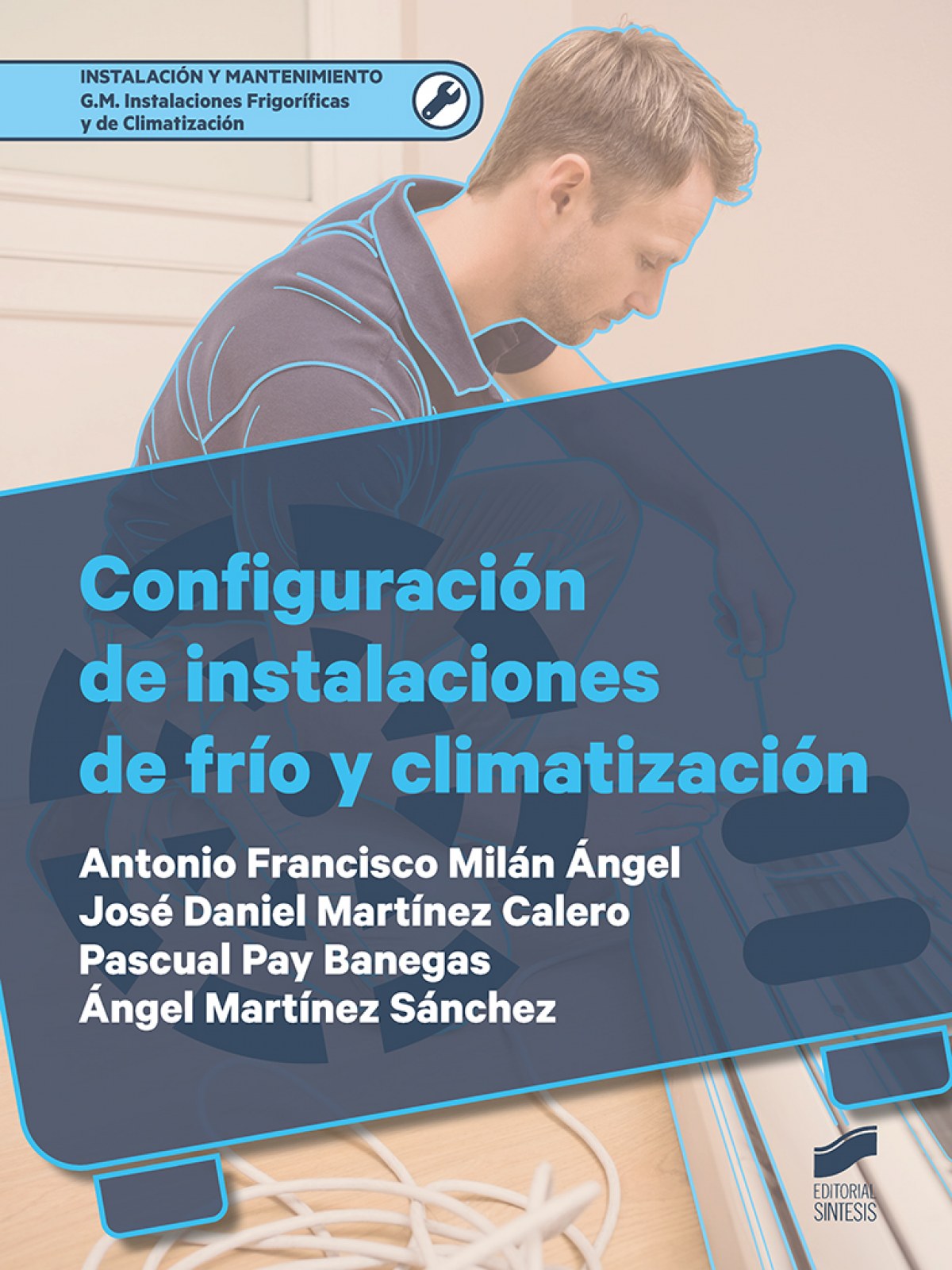CONFIGURACIÓN DE INSTALACIONES DE FRÍO Y CLIMATIZACIÓN - 9788491713739 Imagen principal del producto