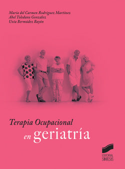 Terapia Ocupacional en Geriatría (Sintesis Editorial) - 9788491713852