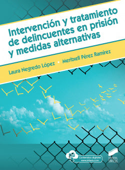 Intervención y Tratamineto de Delincuentes en Prisión y Medidas Alternativas (Sintesis Editorial) - 9788491713975