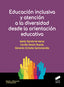Educación Inclusiva y Atención a la Diversidad Desde la Orientación Educativa (Sintesis Editorial) - 9788491714217