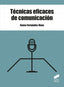 Técnicas Eficaces de Comu | SINTESIS EDITOR | 9788491714514