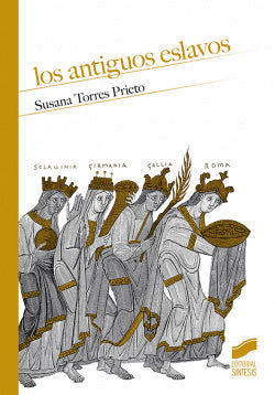 Los Antiguos Eslavos (Sintesis Editorial) - 9788491714941