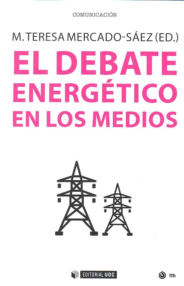 DEBATE ENERGETICO EN LOS MEDIOS | MERCADO-SAEZ,MARIA TERESA | OBERTA UOC | 9788491800323 Imagen principal del producto