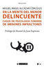 EN LA MENTE DEL MENOR DELINCUENTE | ALCARAZ CORCOLES, MIGUEL ANGEL | OBERTA UOC | 9788491803683