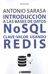 INTRODUCCION A LAS BASES DE DATOS NOSQL CLAVE VALOR USANDO - 9788491804840