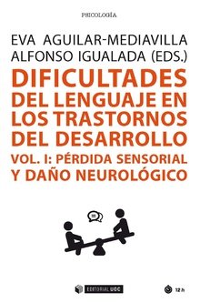 DIFICULTADES DEL LENGUAJE EN LOS TRANSTORNOS DEL DESARROLLO | AA,VV, | OBERTA UOC | 9788491805007 Imagen principal del producto