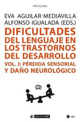 DIFICULTADES DEL LENGUAJE EN LOS TRANSTORNOS DEL DESARROLLO | AA,VV, | OBERTA UOC | 9788491805007