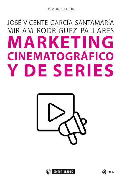 MARKETING CINEMATOGRAFICO Y DE SERIES | JOSE VICENTE GARCIA | OBERTA UOC | 9788491809777