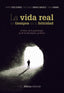 VIDA REAL EN TIEMPOS DE LA FELICIDAD,LA | PEREZ ALVAREZ, MARINO/SANCHEZ, JOSE CARL | ALIANZA | 9788491812081