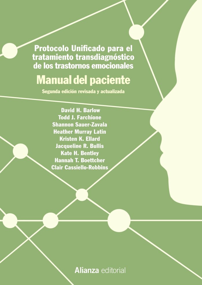 PROTOCOLO UNIFICADO PARA EL TRATAMIENTO TRANSDIAGNOSTICO DE | BARLOW, DAVID H,/SAUER-ZAVALA, SHANNON/F | ALIANZA | 9788491814818 Imagen principal del producto
