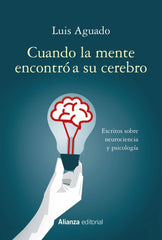 CUANDO LA MENTE ENCONTRO A SU CEREBRO - 9788491815570