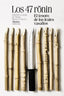 LOS 47 RONIN EL TESORO DE LOS LEALES VASALLOS | Izumo Ii, Takeda/shoraku, Miyoshi/senryu | 9788491816164 (Alianza)