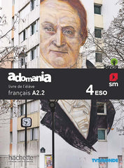 Francés Adomania. 4ºESO. Savia | Varios autores | 9788491824398 (SM)