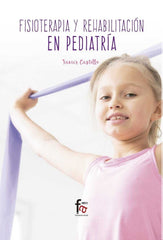 FISIOTERAPIA Y REHABILITACION EN PEDIATRIA - 9788491843122