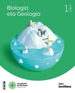 BIOLOGIA ETA GEOLOGIA 1 DBH MUNDUAK ERAIKITZEN. Batzuk (Zubia Editoriala, S.L.) 9788491865322 Imagen secundaria del producto