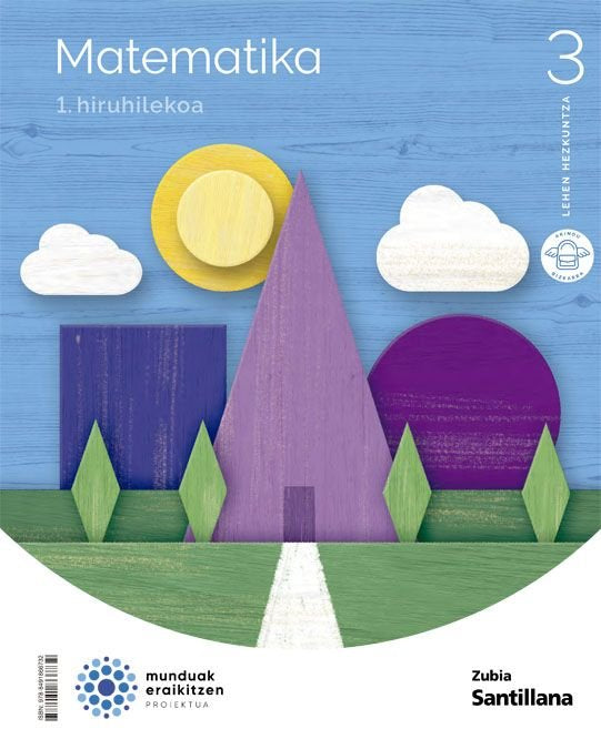 Matematika 3º EP 22 Munduak Eraikitzen (Zubia Santillana) - 9788491866732