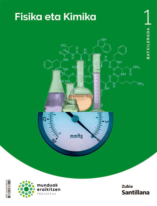 ✅ FISIKA ETA KIMIKA 1ºNB 22 MUNDUAK ERAIKITZEN I AA,VV I ZUBIA SANTILLANA I 9788491868149