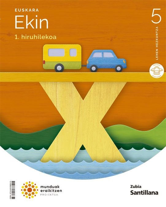 Euskara Ekin 5º EP 22 Munduak Eraikitzen (Zubia Santillana) - 9788491868415