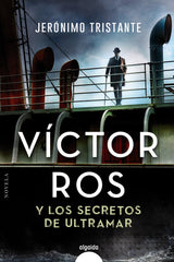 VICTOR ROS Y LOS SECRETOS DE ULTRAMAR - 9788491894940