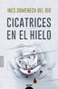 CICATRICES EN EL HIELO - 9788491898313