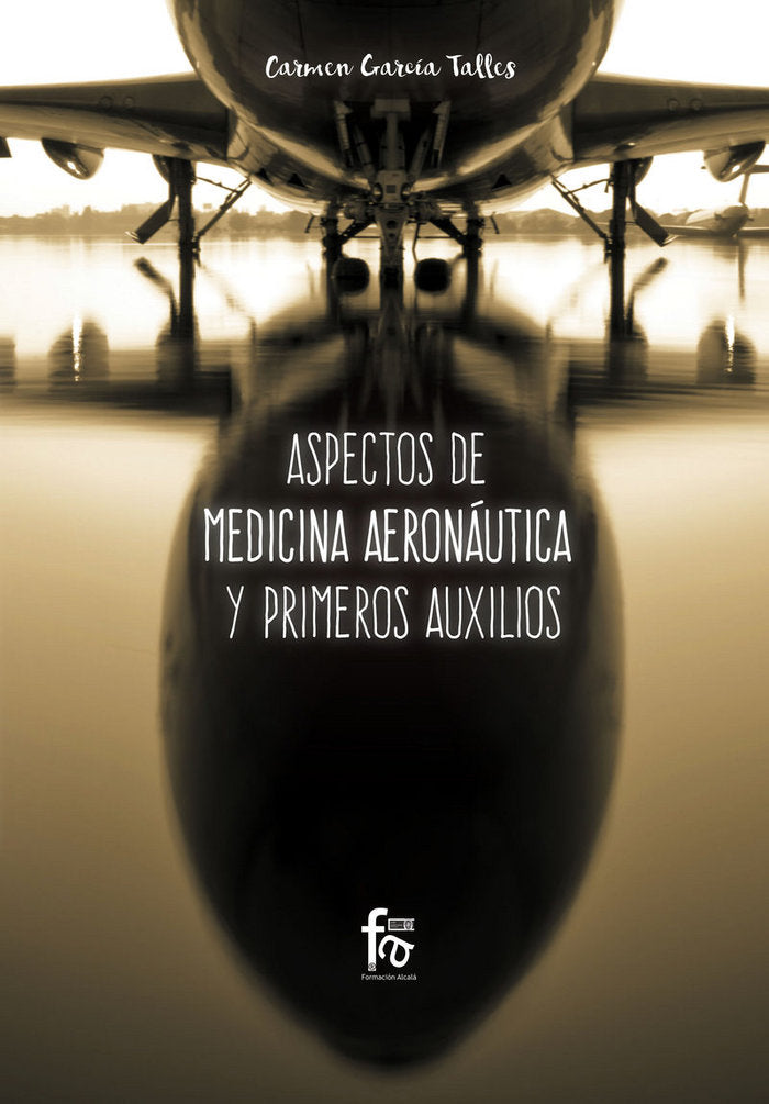 ASPECTOS DE MEDICINA AERONAUTICA Y PRIMEROS AUXILIOS - 9788491933014 Imagen principal del producto