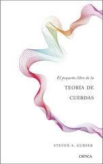 PEQUEÑO LIBRO DE LA TEORIA DE CUERDASEL - 9788491990680