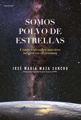 SOMOS POLVO DE ESTRELLAS - 9788491992431