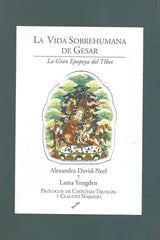 VIDA SOBREHUMANA DE GESAR LA - 9788492393381