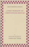 COMO TRABAJAR LAS COMPETENCIAS BASICAS | MARCHENA GONZALEZ, CARLOS | ECOEM | 9788492411566 Imagen principal del producto