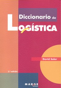 DIC,DE LOGISTICA 2ªED | SOLER,DAVID | MARGE BOOKS | 9788492442249 Imagen principal del producto