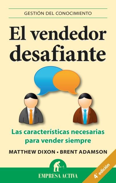 VENDEDOR DESAFIANTE,EL | DIXSON,MATTHEW/ADAMSON,BRENT | EMPRESA ACTIVA | 9788492452903 Imagen principal del producto
